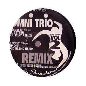  OMNI TRIO / FEEL BETTER (RMX) / STEP OFF (RMX) OMNI TRIO Music