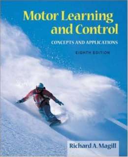 Motor Learning and Control Concepts and Applications