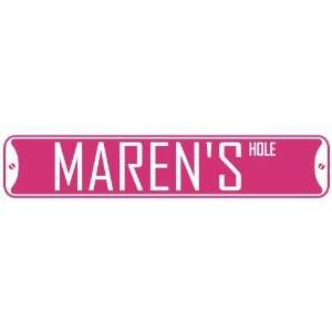   MAREN HOLE  STREET SIGN