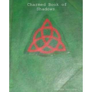  Charmed Book Of Shadows (9781434846877) Jeannie Northrup