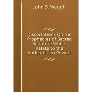   to the Antichristian Powers (9785878532624) John S. Waugh Books