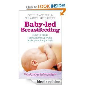 Baby led Breastfeeding Gill Rapley, Tracey Murkett  