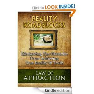 Law Of Attraction   Reality Roadblocks   Eliminating The Obstacles 