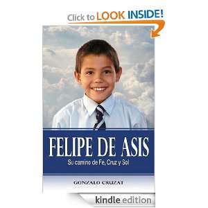 Felipe de Asís (Spanish Edition) Gonzalo Cruzat  Kindle 