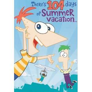   104 days of Summer Vacation Hallmark   Disney Phineas and Ferb