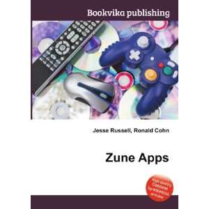  Zune Apps Ronald Cohn Jesse Russell Books
