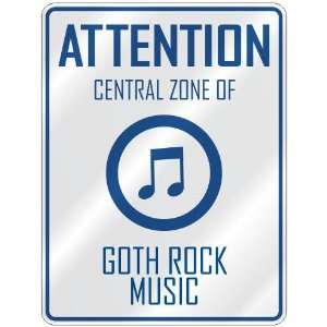  ATTENTION  CENTRAL ZONE OF GOTH ROCK  PARKING SIGN MUSIC 