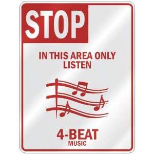  STOP  IN THIS AREA ONLY LISTEN 4 BEAT  PARKING SIGN 