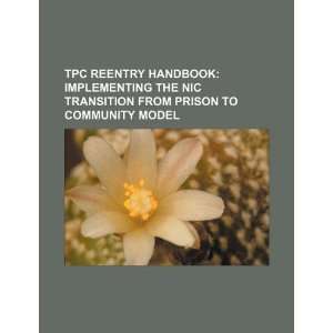  TPC reentry handbook implementing the NIC Transition from 