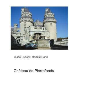  ChÃ¢teau de Pierrefonds Ronald Cohn Jesse Russell 