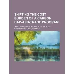  Shifting the cost burden of a carbon cap and trade program 
