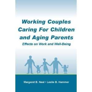  Caring for Children and Aging Parents Effects on Work and Well 