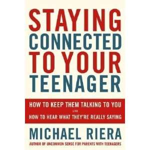  Staying Connected to Your Teenager How to Keep Them 