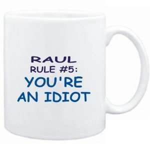   White  Raul Rule #5 Youre an idiot  Male Names