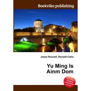 Yu Ming Is Ainm Dom Ronald Cohn Jesse Russell  Books