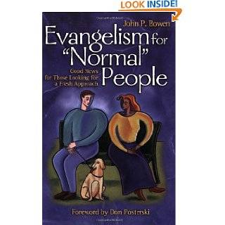 Evangelism for Normal People Good News for Those Looking for a 