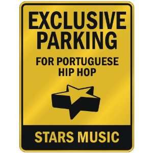   FOR PORTUGUESE HIP HOP STARS  PARKING SIGN MUSIC