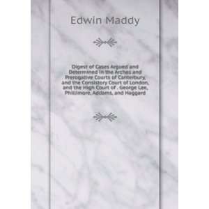   of . George Lee, Phillimore, Addams, and Haggard Edwin Maddy Books
