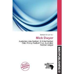  Mick Dwyer (9786200895240) Germain Adriaan Books