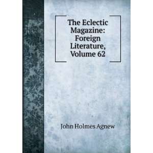   Magazine Foreign Literature, Volume 62 John Holmes Agnew Books