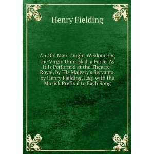   , Esq; with the Musick Prefixd to Each Song Henry Fielding Books