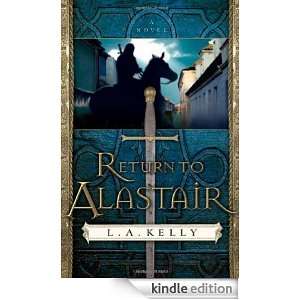 Return to Alastair A Novel L. A. Kelly  Kindle Store