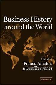 Business History around the World, (0521172233), Franco Amatori 