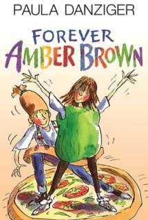   Forever Amber Brown by Paula Danziger, Penguin Group 