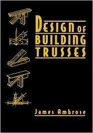   Trusses, (0471558427), James Ambrose, Textbooks   