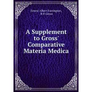   Comparative Materia Medica R H Gross Ernest Albert Farrington Books