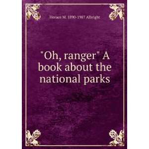   book about the national parks Horace M. 1890 1987 Albright Books