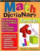Math Dictionary for Kids The Essential Guide to Math Terms 