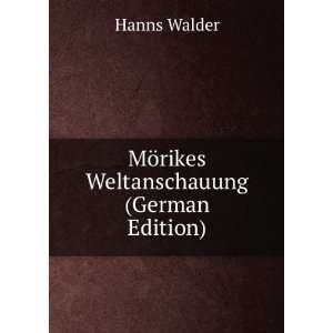   Weltanschauung (German Edition) (9785879408744) Hanns Walder Books