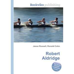  Robert Aldridge Ronald Cohn Jesse Russell Books