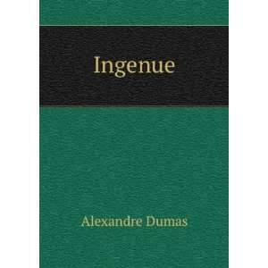  Ingenue Alexandre Dumas Books