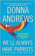 Well Always Have Parrots (Meg Donna Andrews