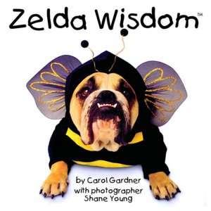   Zelda Wisdom by Carol Gardner, Andrews McMeel Publishing  Hardcover