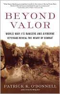 Beyond Valor World War IIs Rangers and Airborne Veterans Reveal the 