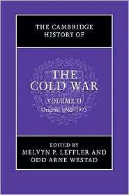 The Cambridge History of the Cold War, Vol. 2, (0521837200), Melvyn P 