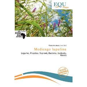    Medicago lupulina (9786138463313) Wade Anastasia Jere Books