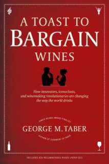 Toast to Bargain Wines How George M Taber