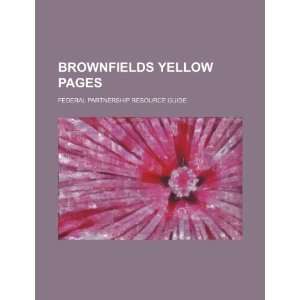 Brownfields yellow pages Federal partnership resource 