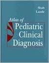   Atlas of Pediatric Clinical Diagnosis by Binita R 