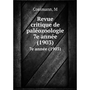   critique de palÃ©ozoologie. 7e annÃ©e (1903) M Cossmann Books