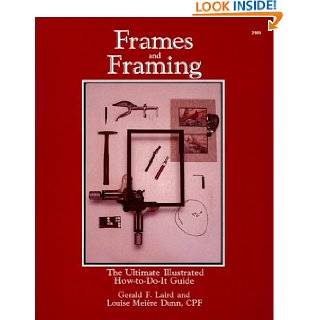 Frames and Framing by Gerald F. Laird and Louise M. Dunn 