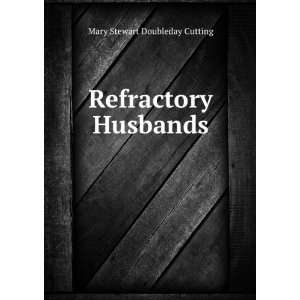  Refractory Husbands Mary Stewart Doubleday Cutting Books