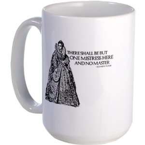  One Mistress Here Quotes Large Mug by  
