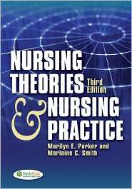 Nursing Theories and Nursing Practice, (080362168X), Marilyn Parker 