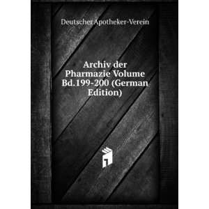   Volume Bd.199 200 (German Edition) Deutscher Apotheker Verein Books
