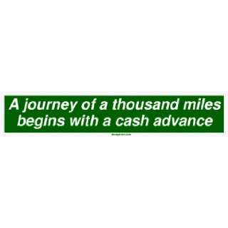 journey of a thousand miles begins with a cash advance MINIATURE 
